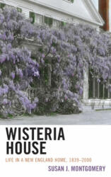 Wisteria House - Susan J. Montgomery (ISBN: 9781538161852)
