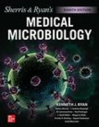 Ryan & Sherris Medical Microbiology, Eighth Edition - Nafees Ahmad, L. Barth Reller (ISBN: 9781260464283)