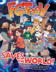 FGTeeV Saves the World! - Miguel Díaz Rivas (ISBN: 9780063042629)
