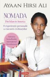 Nomada. Din Islam in America. O experienta personala a ciocnirii civilizatiilor - Ayaan Hirsi Ali (ISBN: 9789734685493)