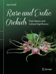 Rare and Exotic Orchids - Joel Schiff (ISBN: 9783319700335)