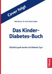 Das Kinder-Diabetes-Buch - Martin Holder (ISBN: 9783432113029)