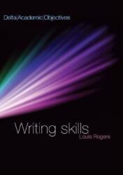 Delta Academic Objectives. Writing Skills B2-C1 Coursebook - Louis Rogers, Michael Thompson (ISBN: 9783125013407)