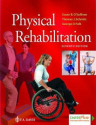 Physical Rehabilitation - Susan B. O'Sullivan, Thomas J. Schmitz, George Fulk (ISBN: 9780803661622)