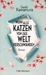 Wenn alle Katzen von der Welt verschwänden (ISBN: 9783570103357)