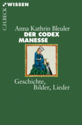 Der Codex Manesse - Anna Kathrin Bleuler (ISBN: 9783406721342)