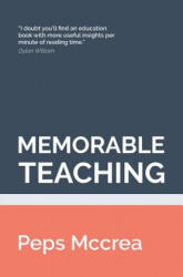 Memorable Teaching - Peps McCrea (ISBN: 9781532707797)