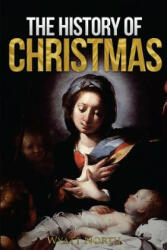 The History of Christmas - Wyatt North (ISBN: 9781493692965)