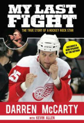 My Last Fight - Darren Mccarty, Kevin Allen (ISBN: 9781629370453)