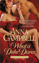 What a Duke Dares - Anna Campbell (ISBN: 9781455557905)