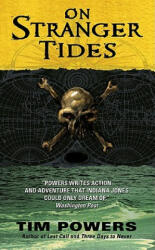 On Stranger Tides - Tim Powers (ISBN: 9780062094537)