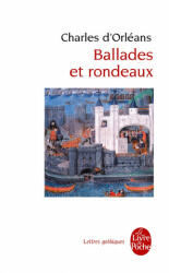 Ballades Et Rondeaux - C D´Orleans (ISBN: 9782253059813)