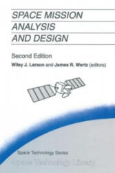 Space Mission Analysis and Design - Wiley J. Larson, A. V. Wertz (ISBN: 9789401051927)