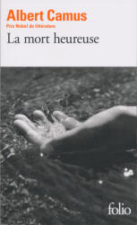 La mort heureuse - Albert Camus (ISBN: 9782070402465)