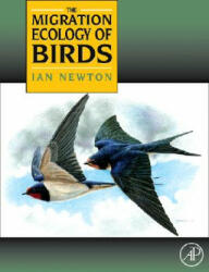 Migration Ecology of Birds - Newton (ISBN: 9780125173674)