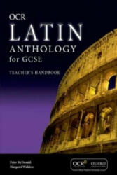 GCSE Latin Anthology for OCR Teacher's Handbook - Peter McDonald, Margaret Widdess (ISBN: 9780198329312)