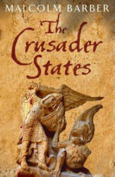 Crusader States - Malcolm Barber (ISBN: 9780300208887)