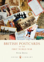British Postcards of the First World War - Peter Doyle (ISBN: 9780747807667)