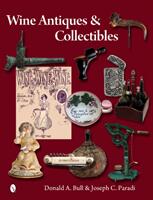 Wine Antiques and Collectibles (ISBN: 9780764343353)