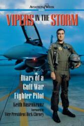 Vipers in the Storm: Diary of a Gulf War Fighter Pilot - Keith Rosenkranz (2007)