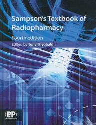 Sampson's Textbook of Radiopharmacy - Tony Theobold (ISBN: 9780853697893)