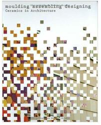 Moulding Assembling Designing - Toni Cumella i Vendrell, Rafael Diez Barrenada, Manuel Gonzalez (ISBN: 9788460992127)