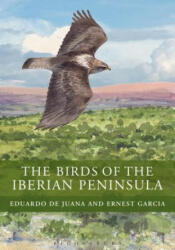 Birds of the Iberian Peninsula - Eduardo de Juana, Ernest Garcia (ISBN: 9781408124802)