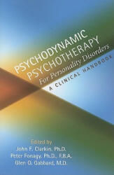 Psychodynamic Psychotherapy for Personality Disorders - John Clarkin (ISBN: 9781585623556)