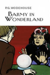 Barmy in Wonderland - Pelham Grenville Wodehouse (ISBN: 9781841591629)
