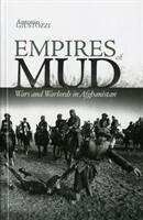 Empires of Mud - Wars and Warlords in Afghanistan (ISBN: 9781849042253)