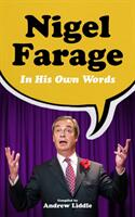 Nigel Farage in His Own Words (ISBN: 9781849548175)