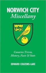 Norwich City Miscellany (ISBN: 9781905411702)