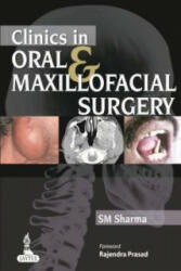 Clinics in Oral & Maxillofacial Surgery - S M Sharma (ISBN: 9789350906156)