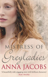 Mistress of Greyladies - Anna Jacobs (ISBN: 9780749016753)