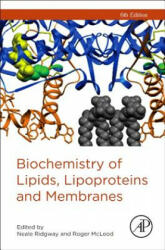 Biochemistry of Lipids, Lipoproteins and Membranes - Neale Ridgway (ISBN: 9780444634382)