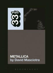 Metallica's Metallica - David Masciotra (ISBN: 9781628929300)