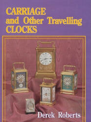 Carriage and Other Travelling Clocks (ISBN: 9780887404542)