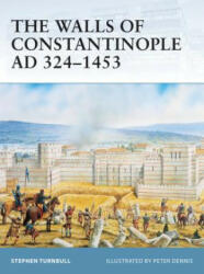 Walls of Constantinople AD 324-1453 - Stephen Tumbull (ISBN: 9781841767598)