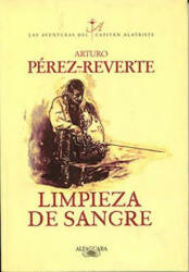 Limpieza de sangre / Purity of Blood - Arturo Pérez-Reverte (ISBN: 9788420483597)
