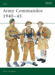 Army Commandos 1940-45 - Mike Chappell (ISBN: 9781855325791)