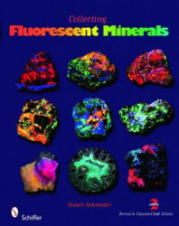 Collecting Fluorescent Minerals - Stuart Schneider (ISBN: 9780764336195)
