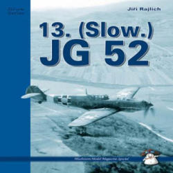 13 / JG 52 - Jiří Rajlich (ISBN: 9788389450500)
