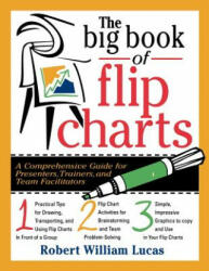 Big Book of Flip Charts - Robert W Lucas (2009)