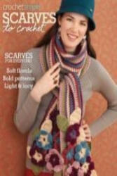 Scarves to Crochet - EDITORS OF SIXTH & S (ISBN: 9781938867026)