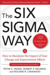 The Six SIGMA Way: How Ge Motorola and Other Top Companies Are Honing Their Performance (2005)