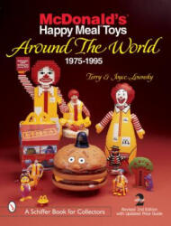 McDonald's Happy Meal Toys Around the World: 1975-1995 - Joyce Losonsky (ISBN: 9780764310935)