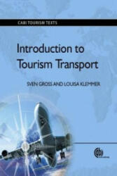 Introduction to Tourism Transport - Sven Gross, Louisa Klemmer (ISBN: 9781780642147)