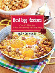 Best Egg Recipes - Omur Akkor (ISBN: 9781935295532)