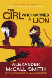 Girl Who Married A Lion - Alexander McCall Smith (ISBN: 9781841956299)