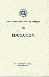 On Education - Sri Aurobindo, Mother, Sri Aurobindo (ISBN: 9788170580287)